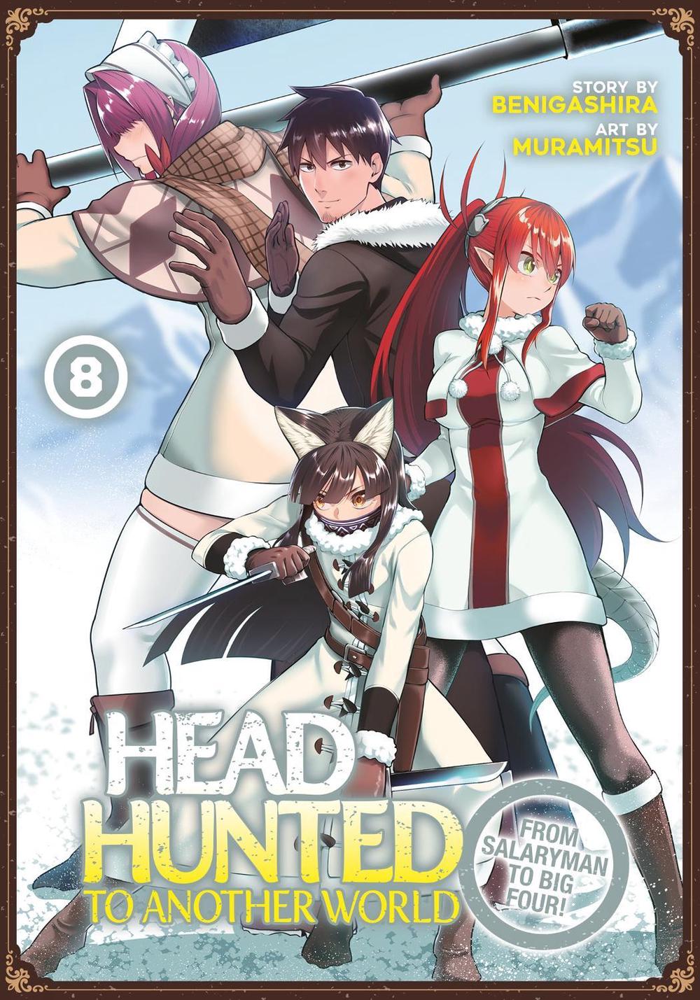 Headhunted to Another World: From Salaryman to Big Four! Vol. 8, 9798891609273