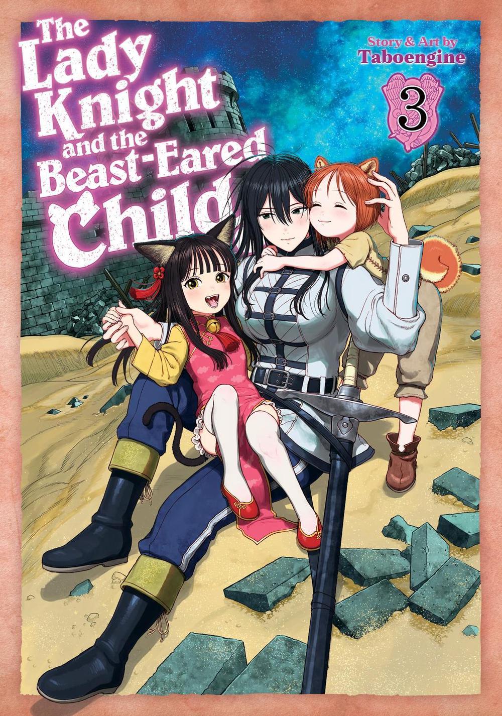 The Lady Knight and the Beast-Eared Child Vol. 3, 9798891609525