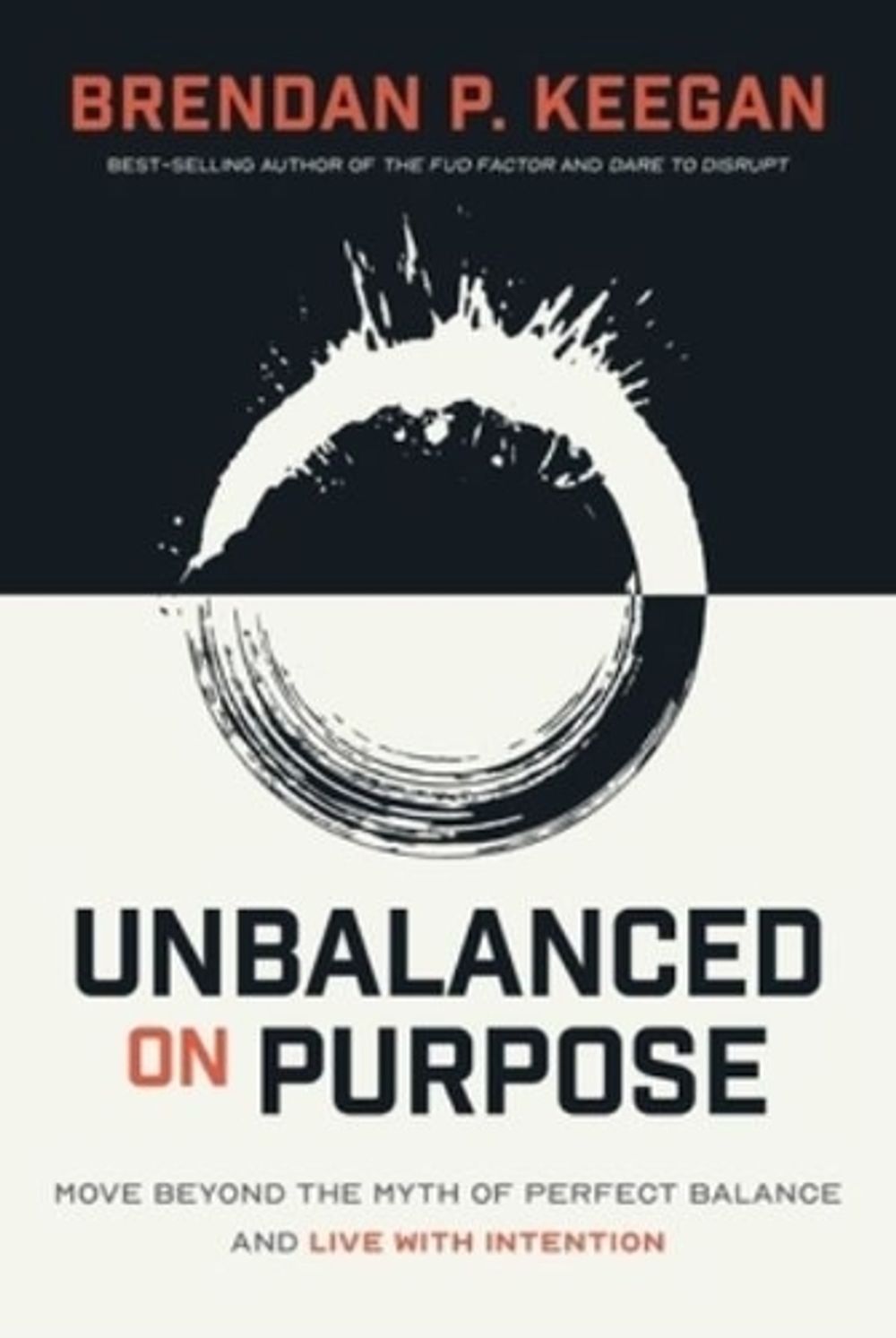 Unbalanced on Purpose by Brendan P. Keegan - ISBN: 9798891881655