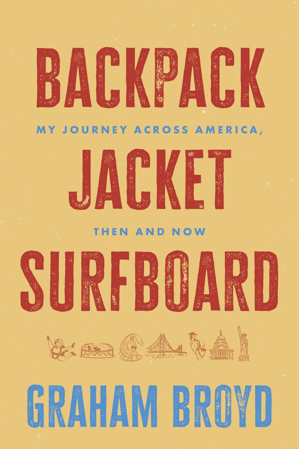 Backpack, Jacket, Surfboard by Graham Broyd - ISBN: 9798891882317
