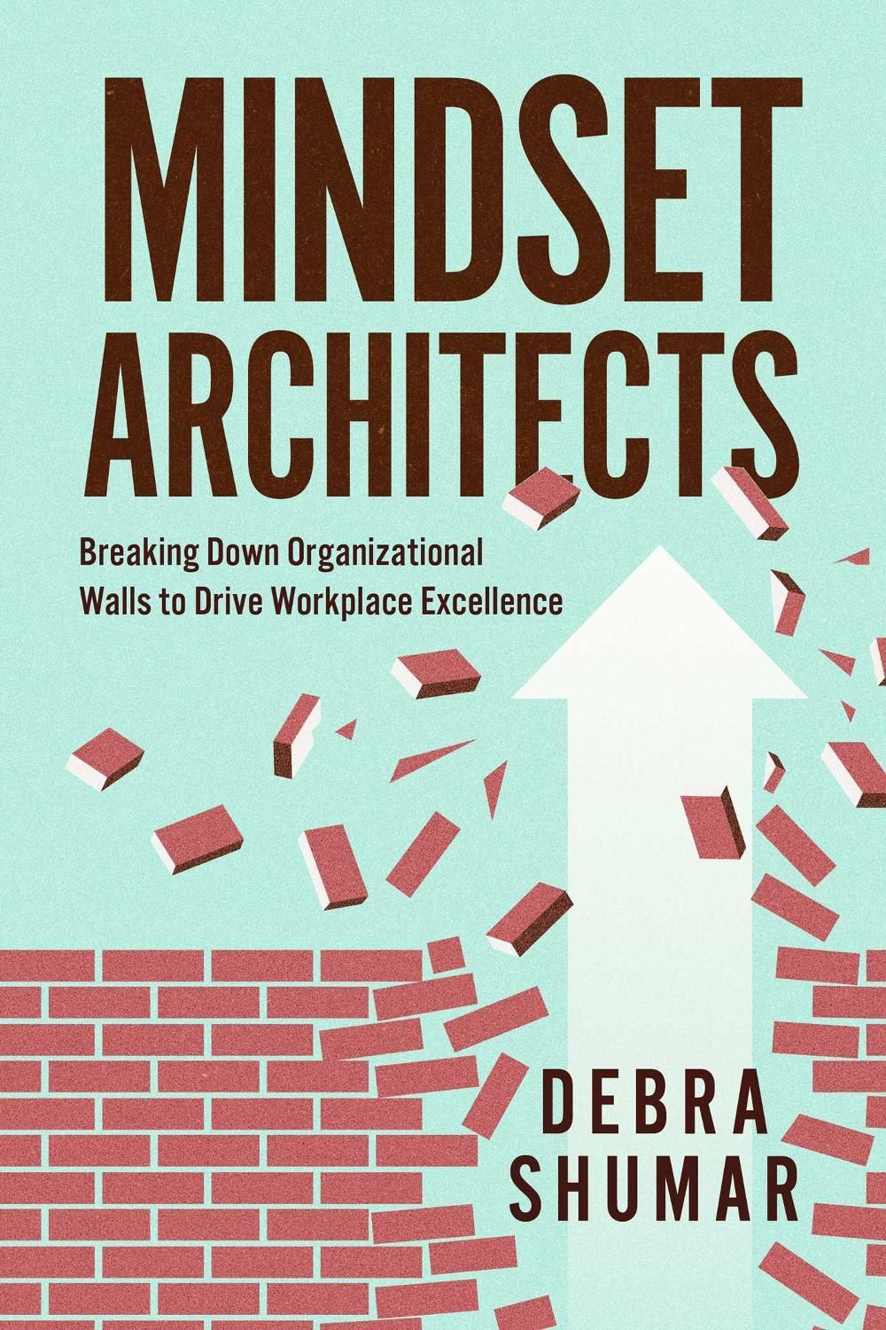 Mindset Architects by Debra Shumar - ISBN: 9798891882959