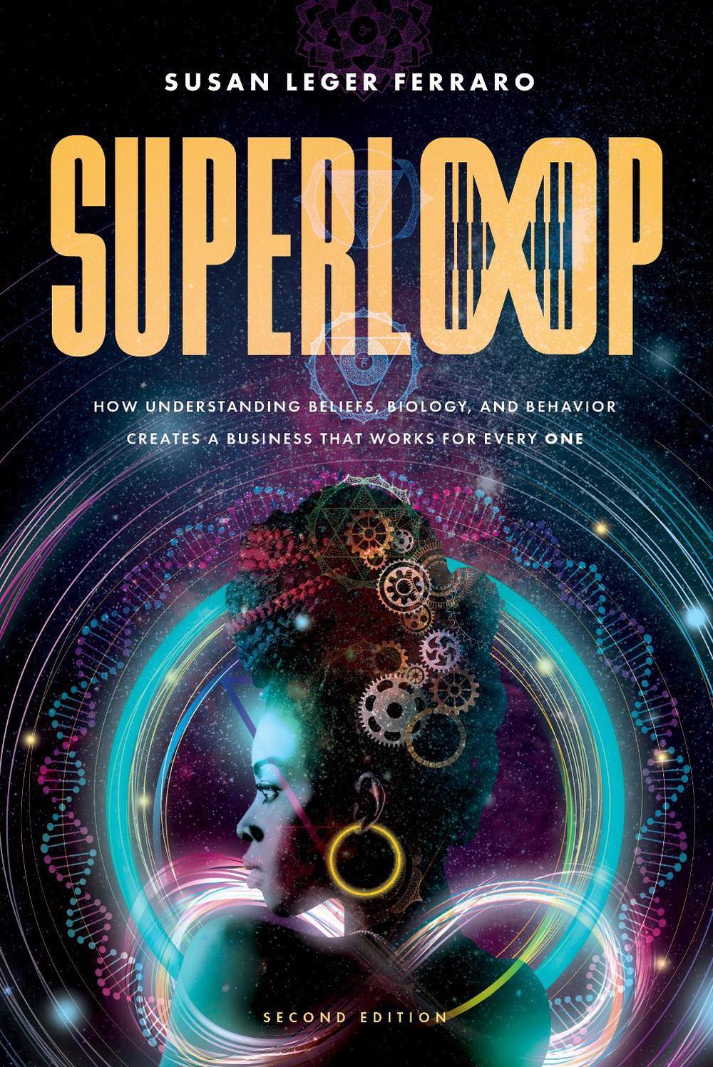 SuperLoop (Second Edition) by Susan Leger Ferraro - ISBN: 9798891883017