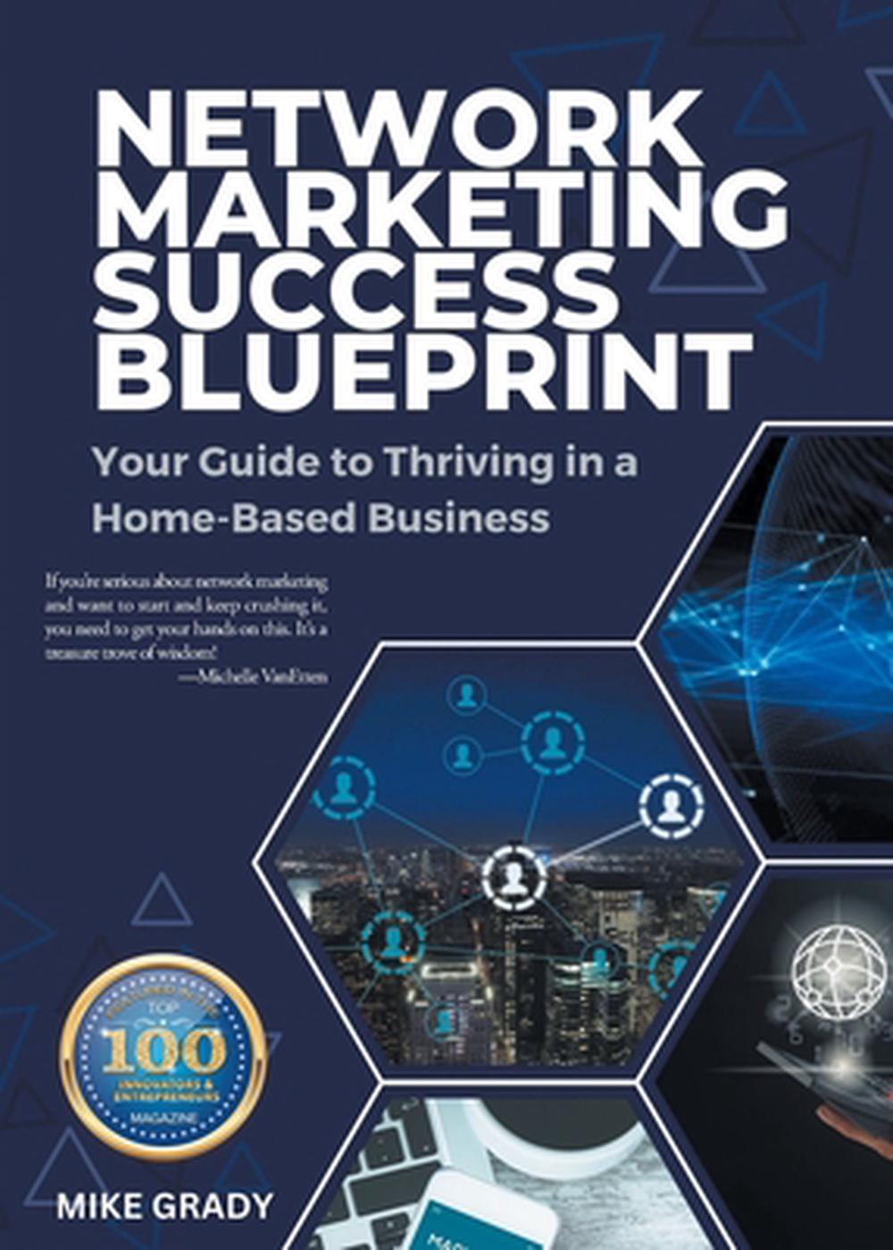 Network Marketing Success Blueprint, 9798892213196