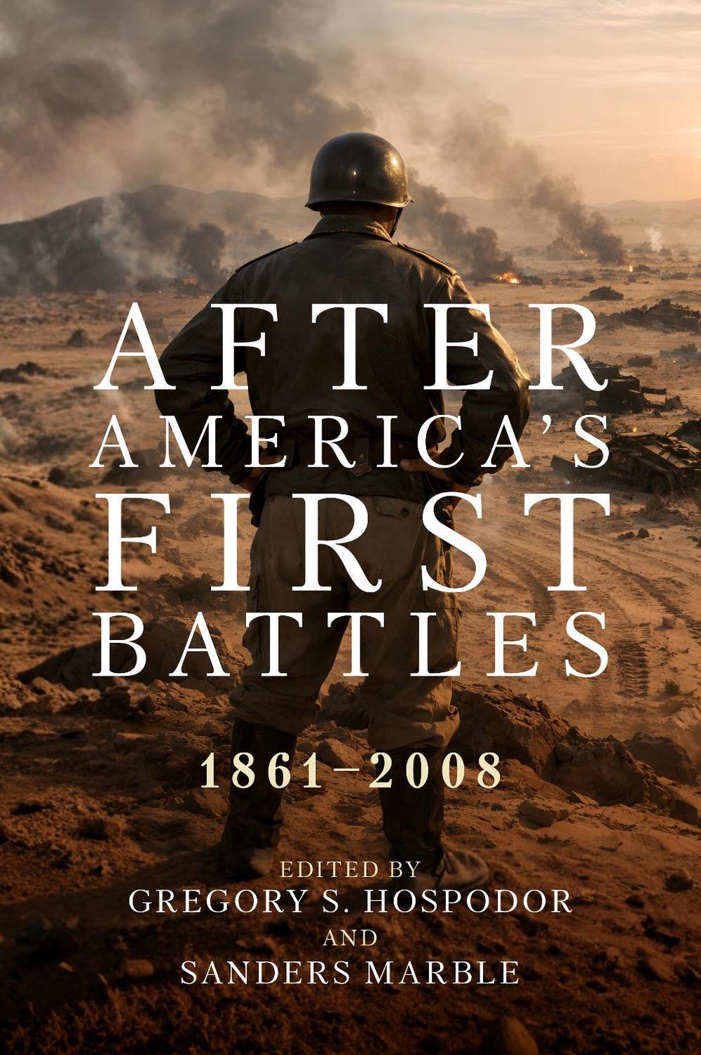 After America's First Battles by Gregory S. Hospodor - ISBN: 9798892410236