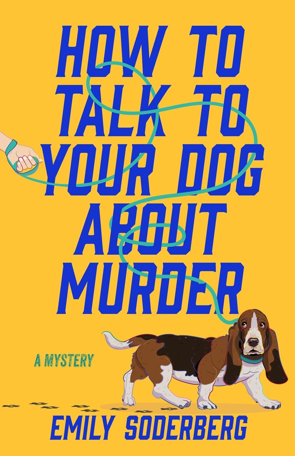 How to Talk to Your Dog About Murder, 9798892423458