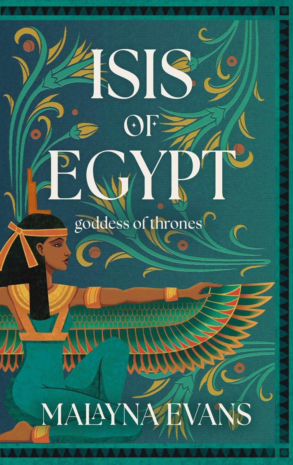 Isis of Egypt: Goddess of Thrones, 9798892424172