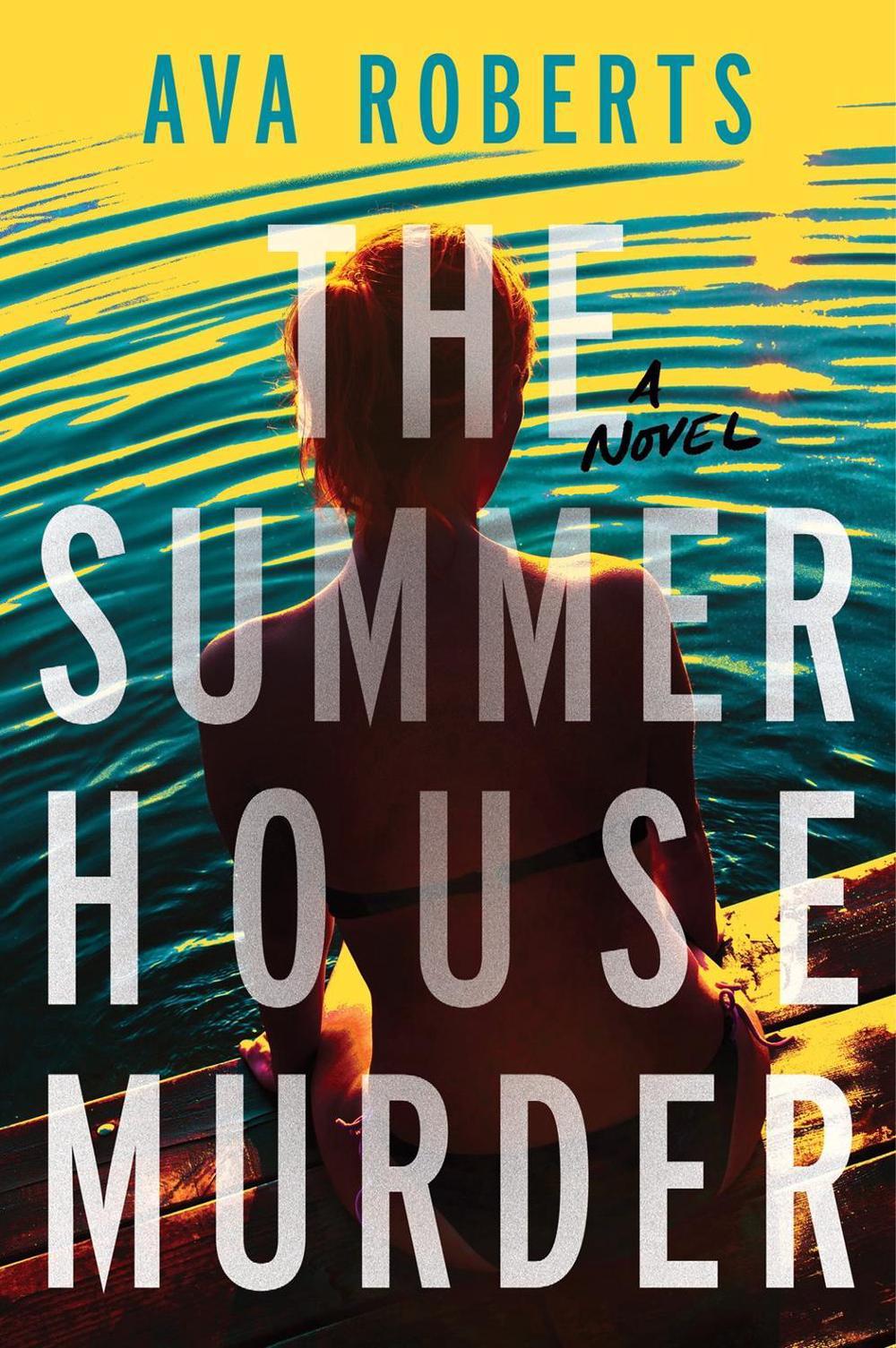 The Summer House Murder by Ava Roberts - ISBN: 9798892424851