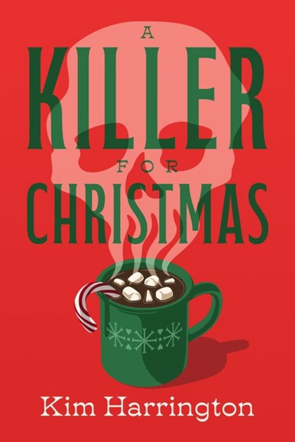 A Killer for Christmas by Kim Harrington - ISBN: 9798892425032