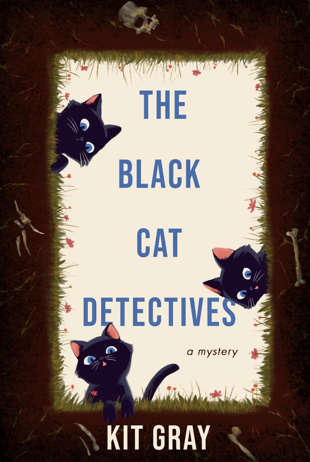 The Black Cat Detectives by Kit Gray - ISBN: 9798892425537