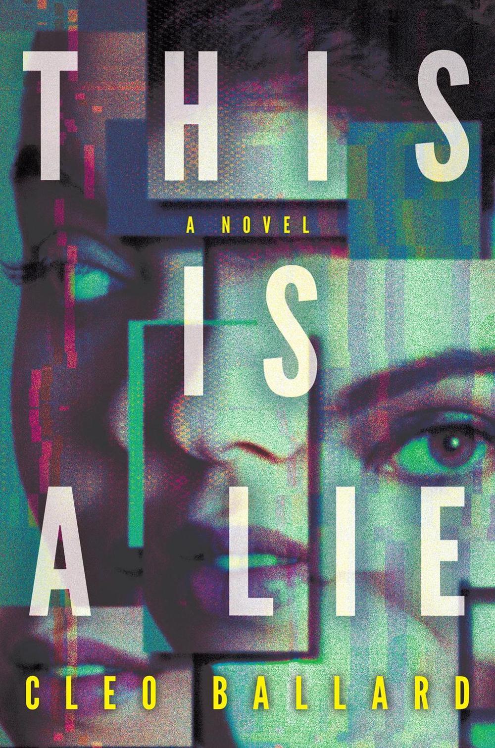 This Is a Lie by Cleo Ballard - ISBN: 9798892425865
