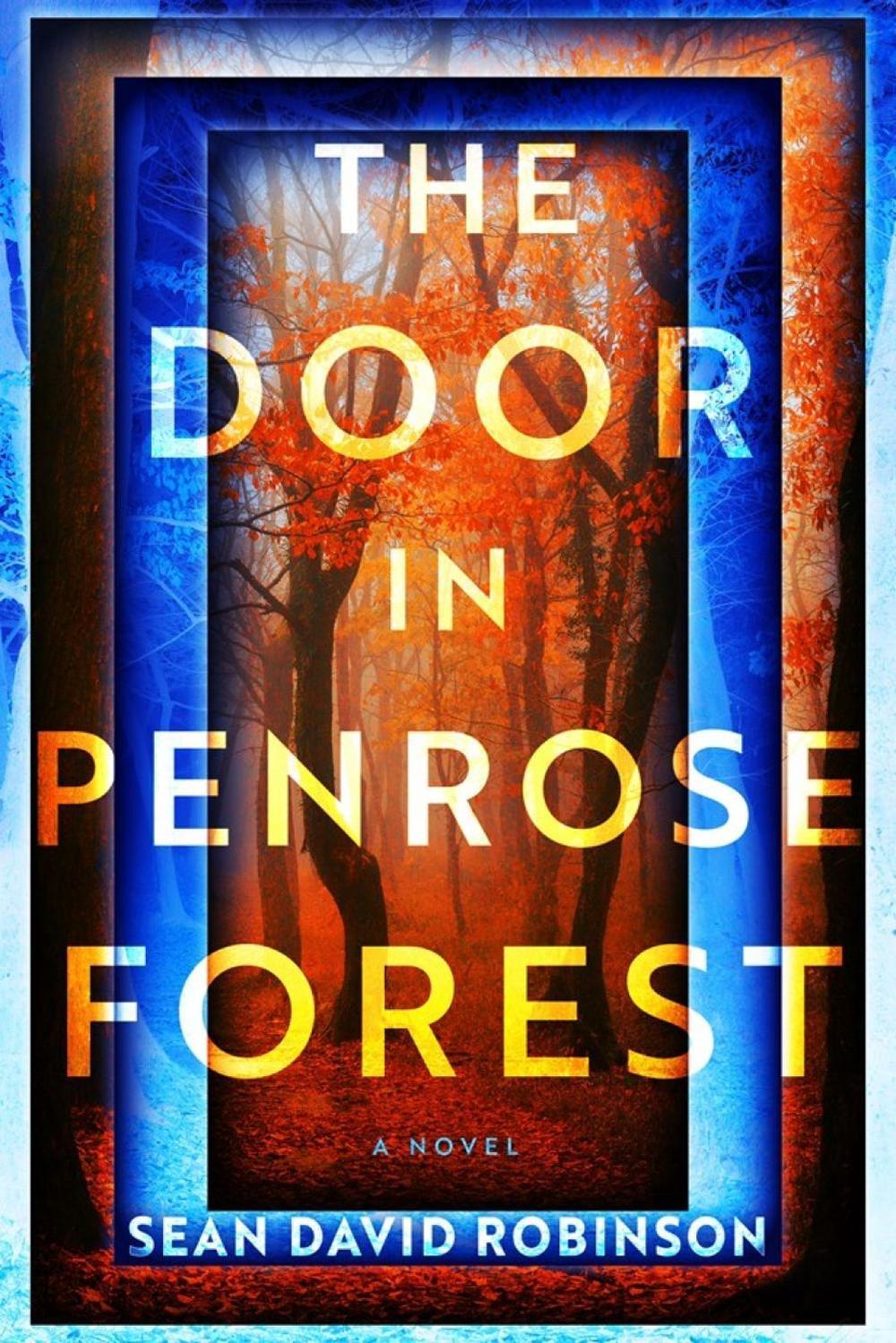The Door in Penrose Forest by Sean David Robinson - ISBN: 9798892425964