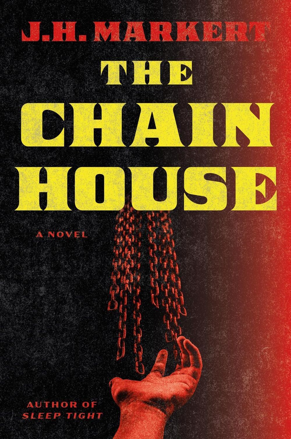 The Chain House by James Markert - ISBN: 9798892426763