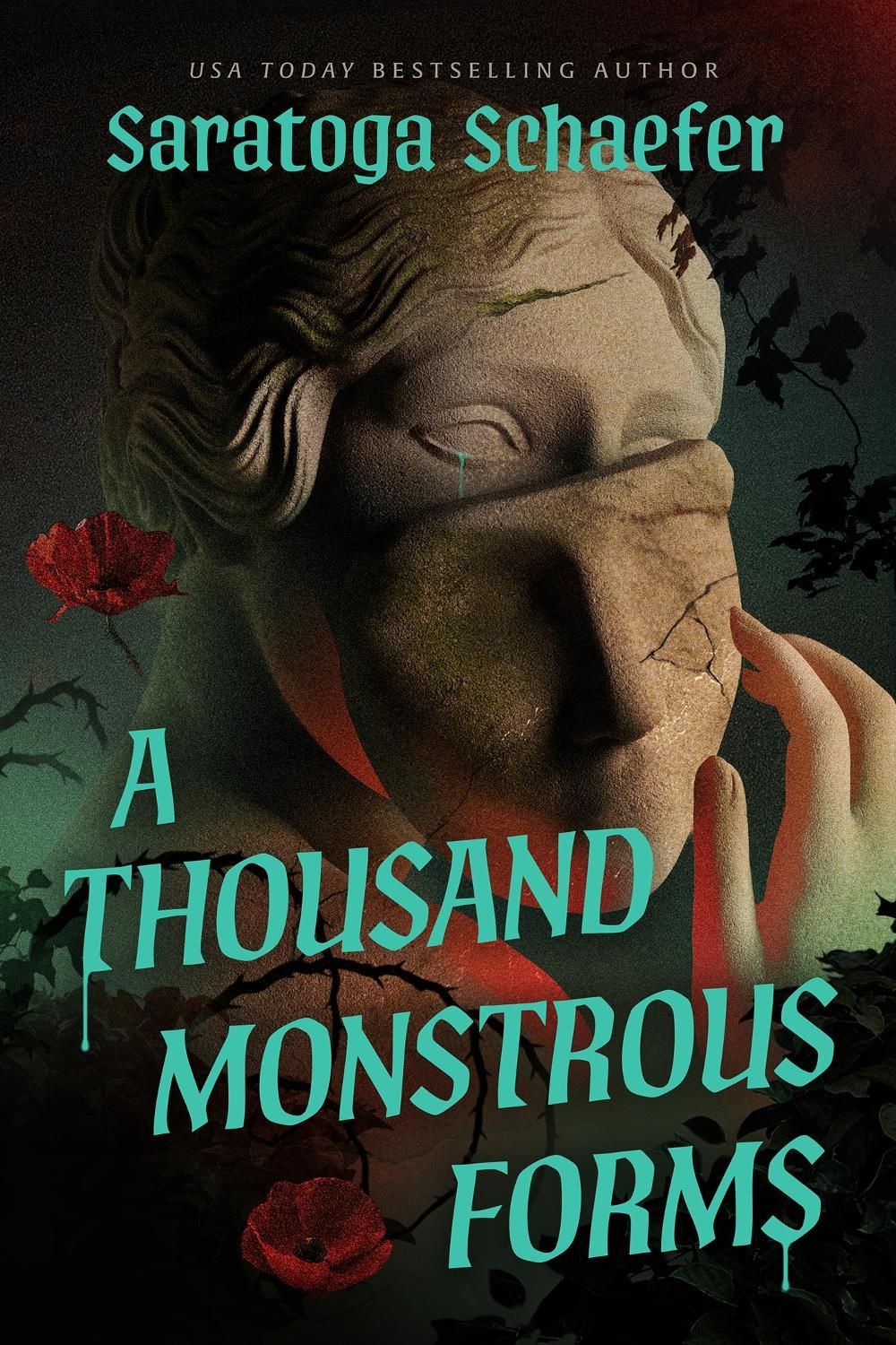 A Thousand Monstrous Forms by Saratoga Schaefer - ISBN: 9798892427388
