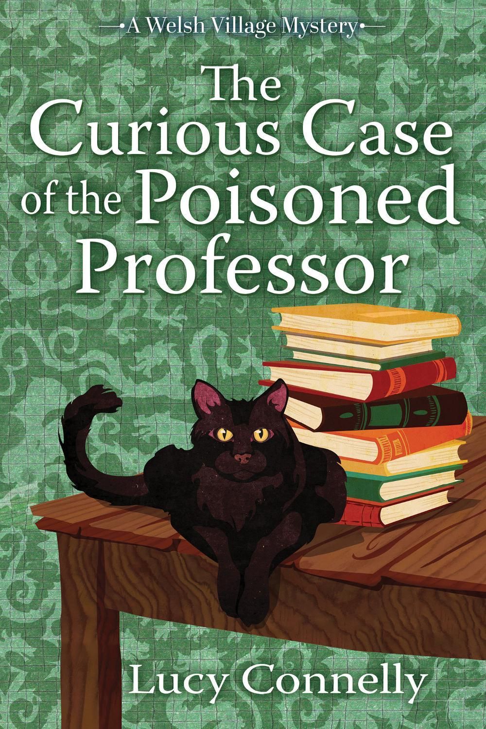 The Curious Case of the Poisoned Professor by Lucy Connelly - ISBN: 9798892427999