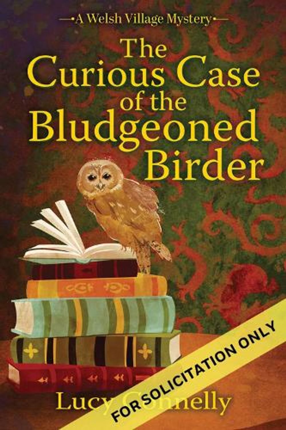 The Curious Case of the Bludgeoned Birder by Lucy Connelly - ISBN: 9798892428347