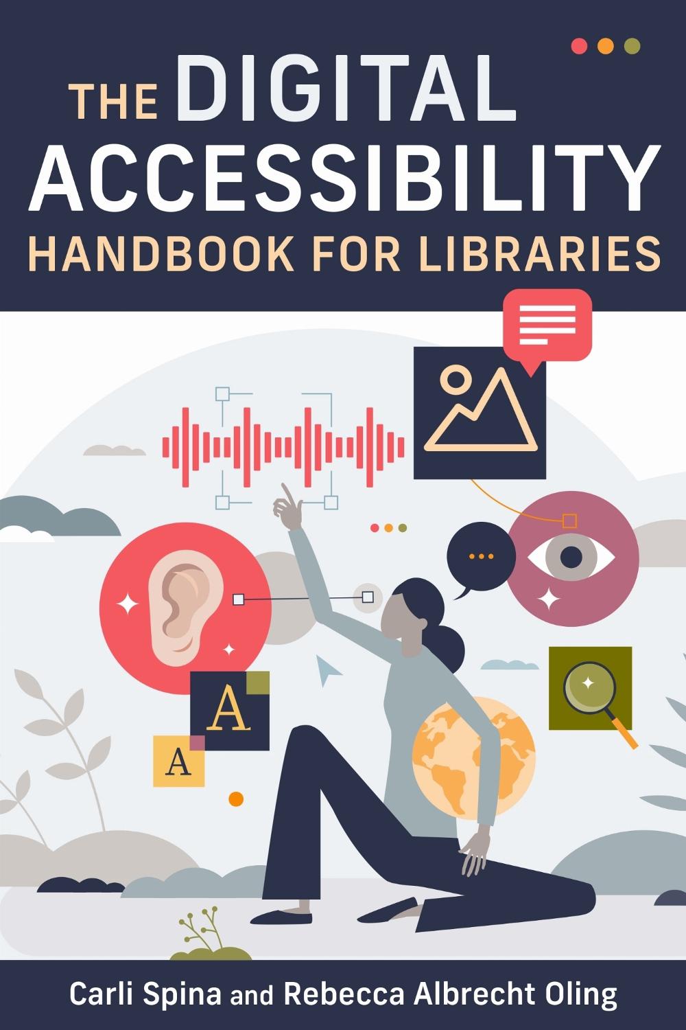 Digital Accessibility Handbook for Libraries, 9798892552868