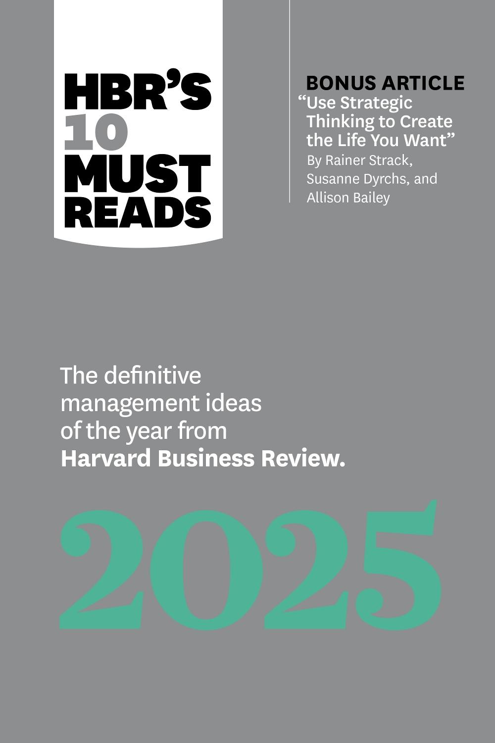 HBR's 10 Must Reads 2025, 9798892790031