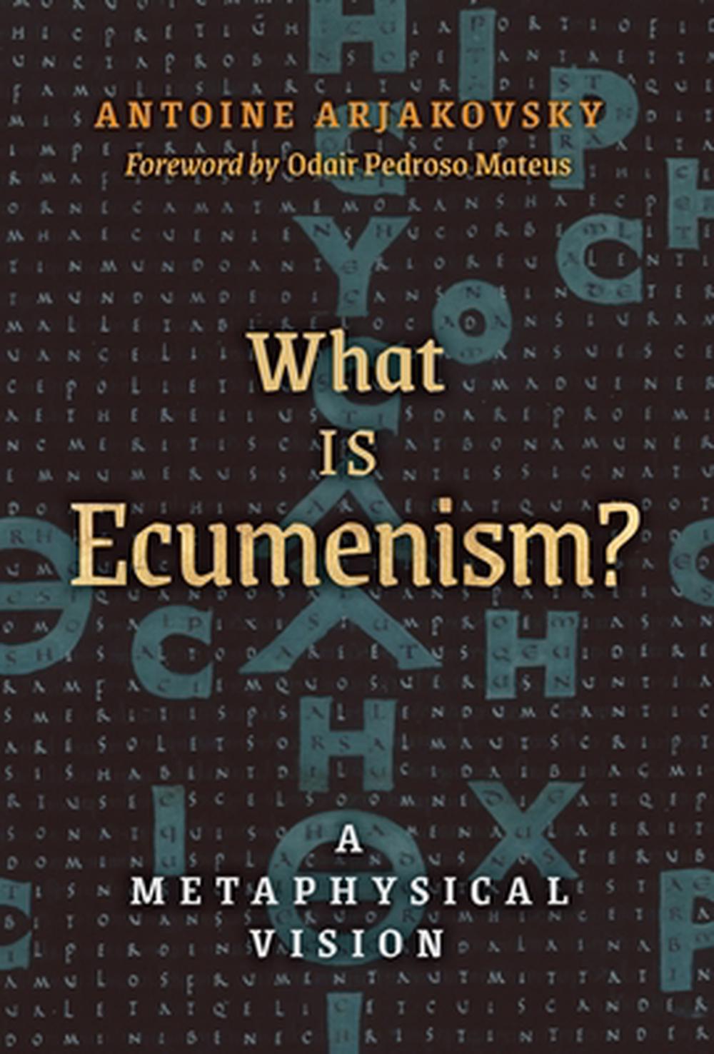 Whtas Ecumenism What is Ecumenism? by Antoine Arjakovsky, Hardcover, 9798892801553 ...