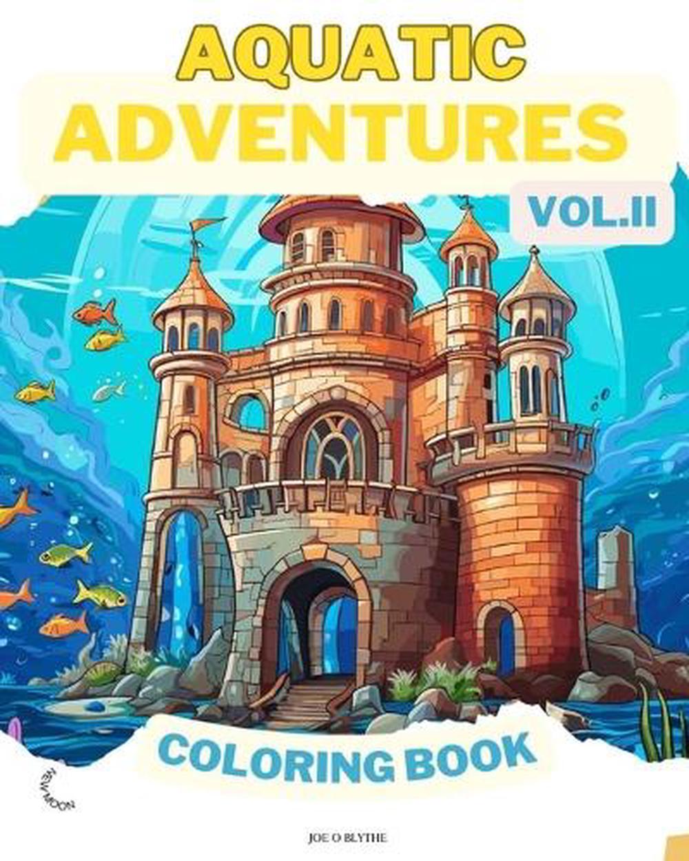 Aquatic Adventures VOL. II COLORING BOOK, 9798892870566