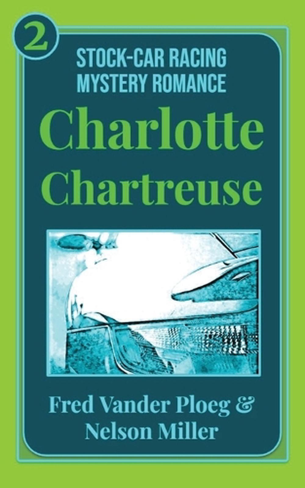 Charlotte Chartreuse by Fred Vander Ploeg - ISBN: 9798892928533