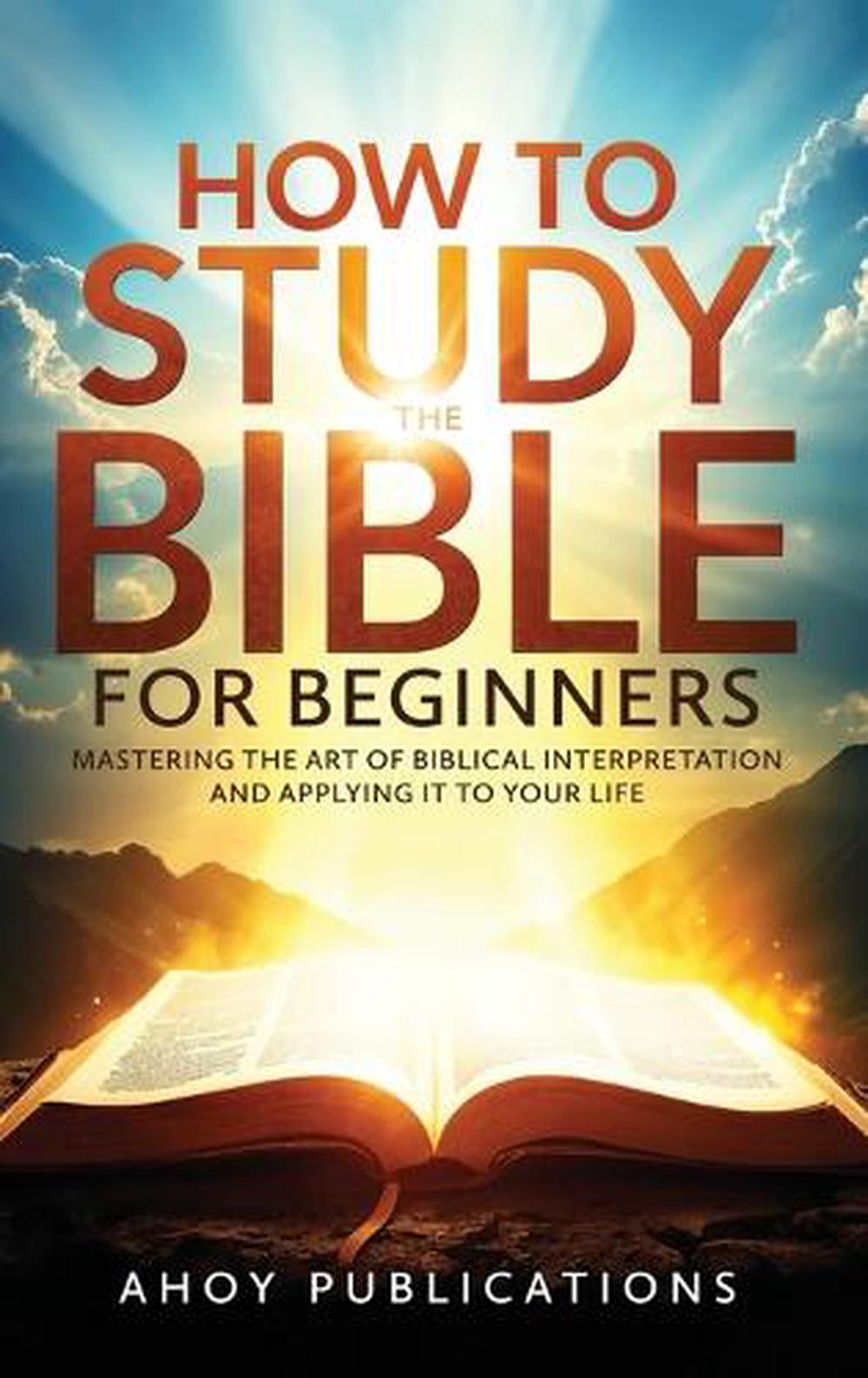 How to Study the Bible for Beginners by Ahoy Publications, Hardcover ...