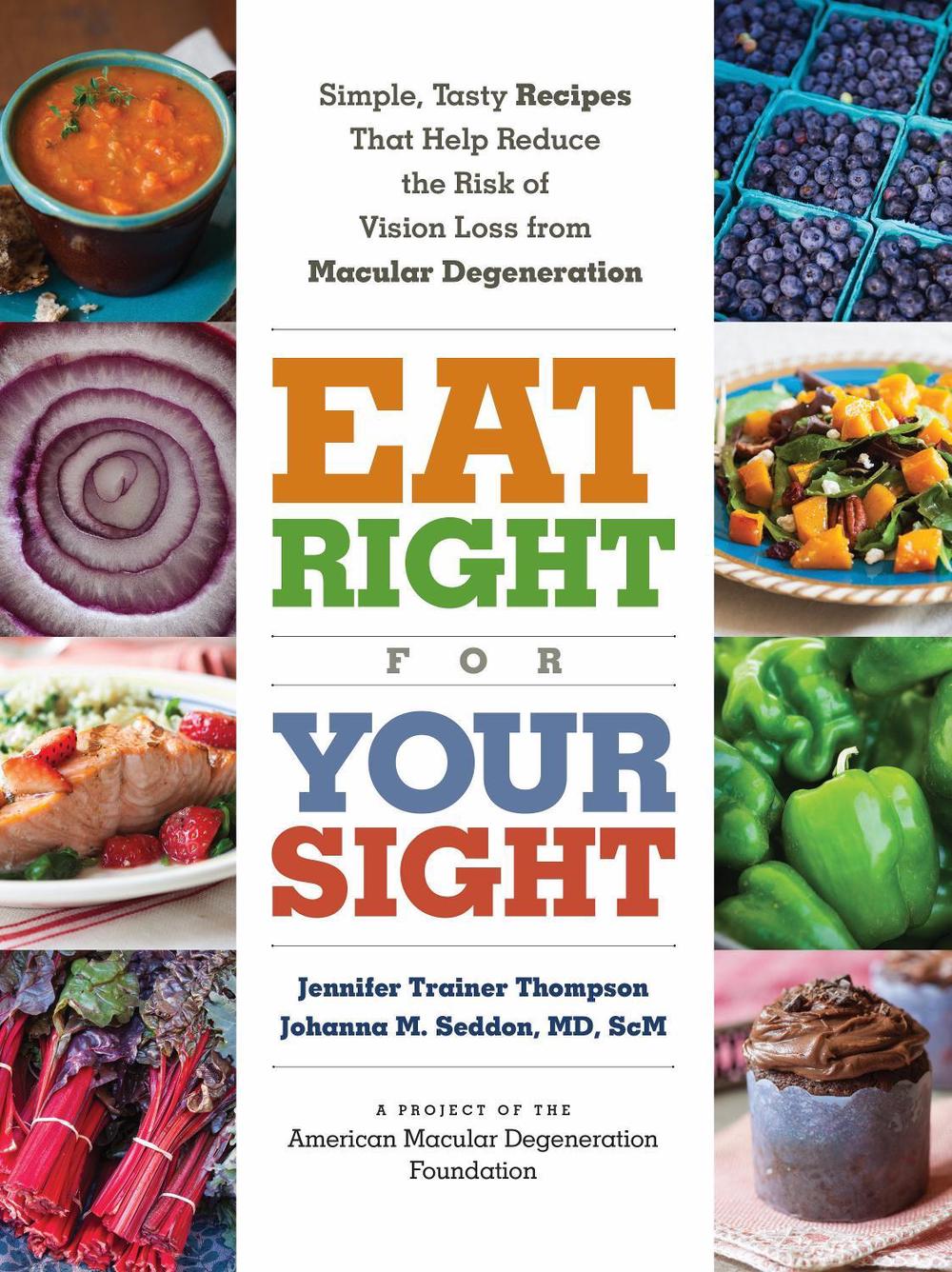 Eat Right for Your Sight by The American Macular Degeneration Foundation - ISBN: 9798893031799