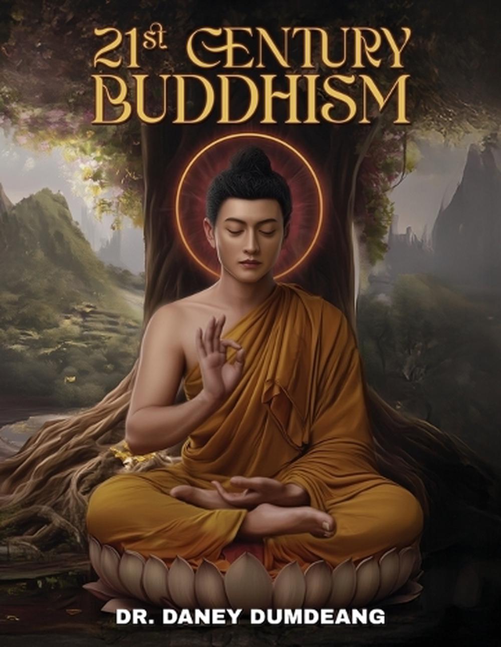 21st Century Buddhism by Dr Daney Dumdeang - ISBN: 9798893249682