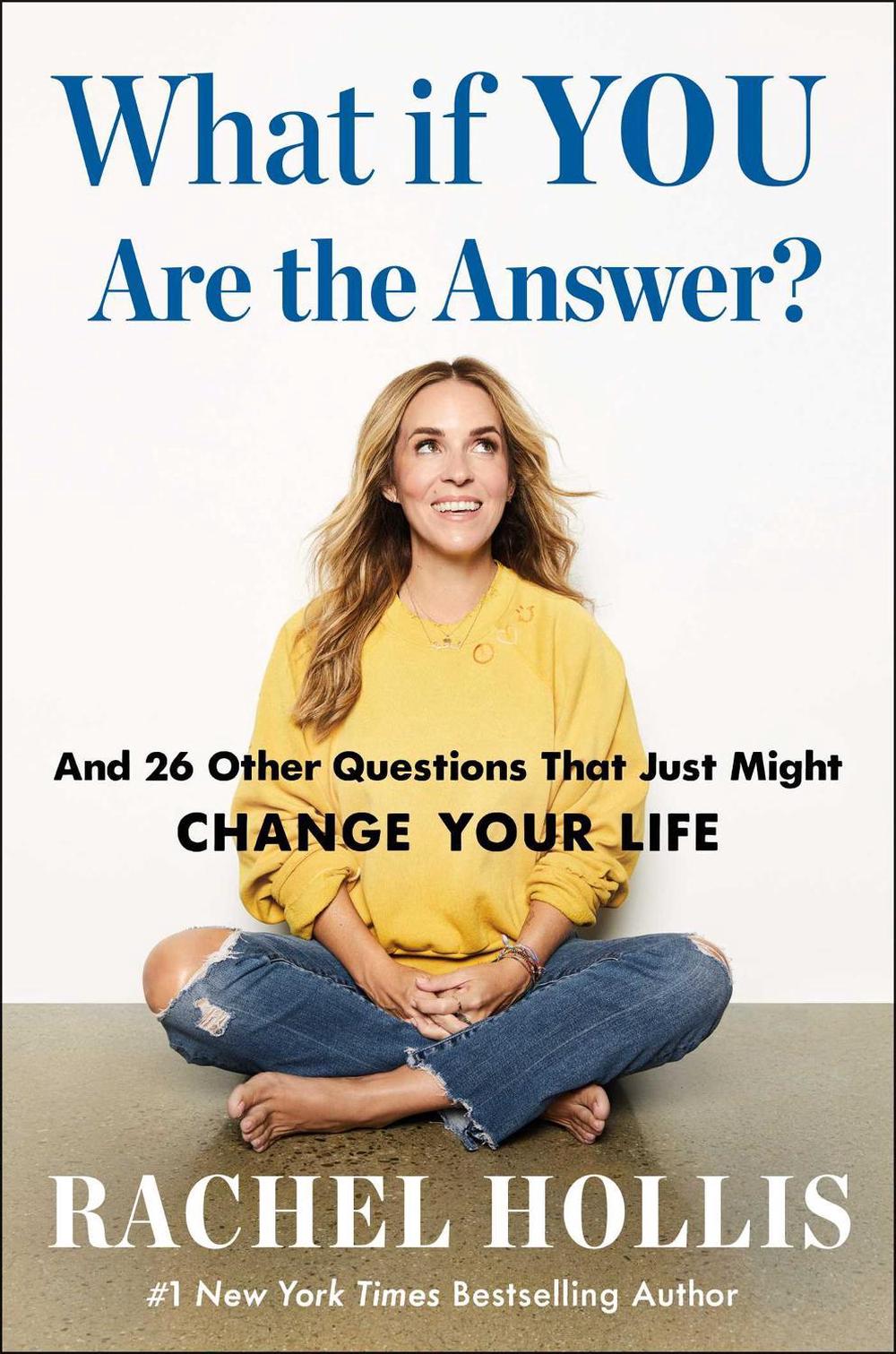 What if YOU Are the Answer? by Rachel Hollis - ISBN: 9798893310085