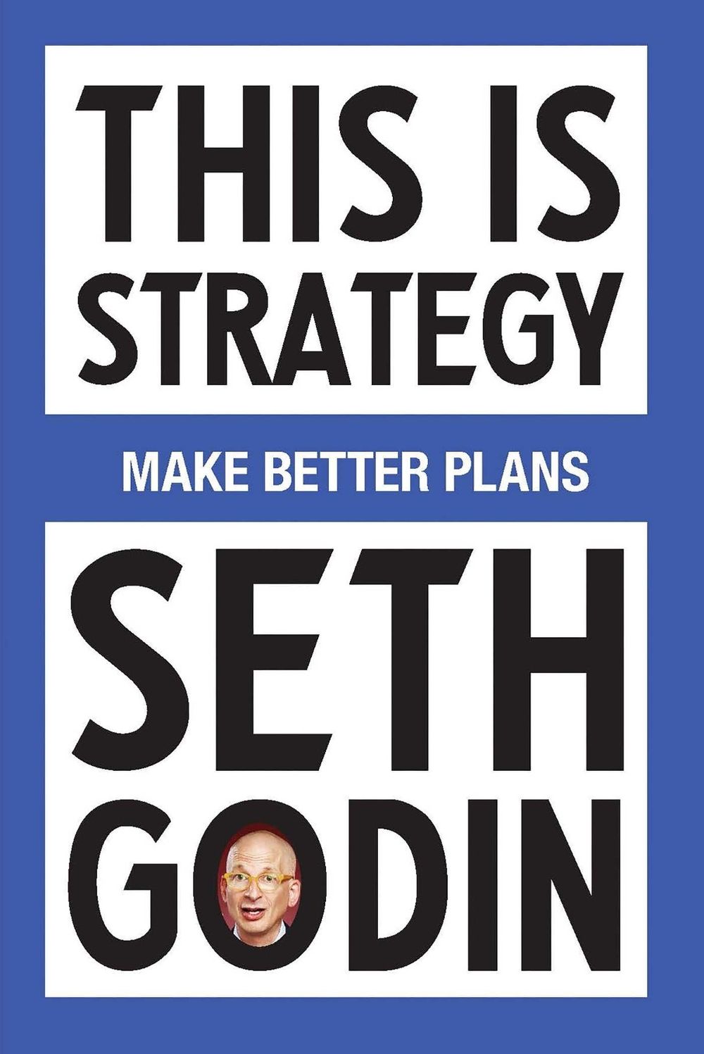 This Is Strategy by Seth Godin - ISBN: 9798893310160