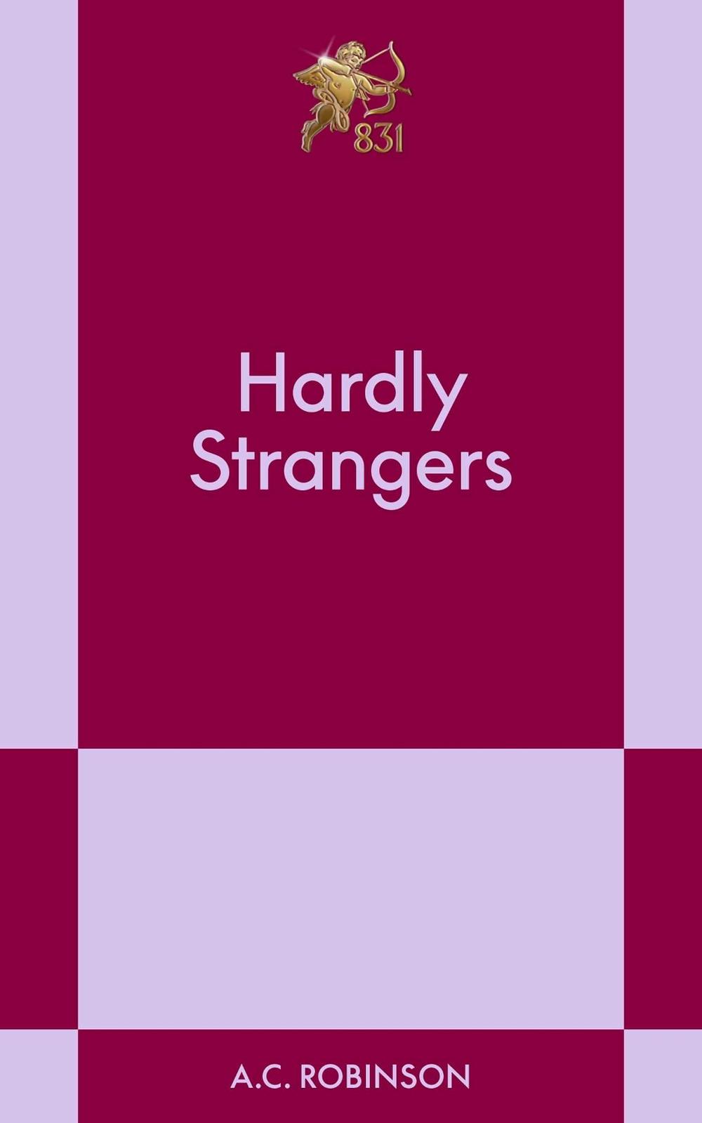 Hardly Strangers by A.C. Robinson - ISBN: 9798893310283