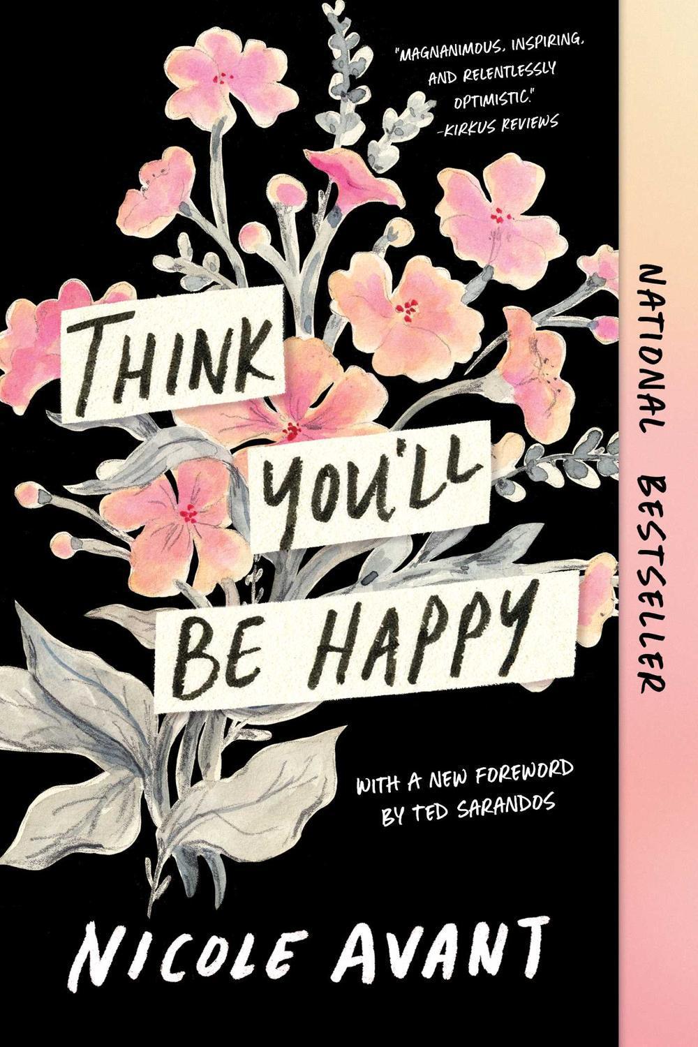 Think You'll Be Happy by Nicole Avant - ISBN: 9798893310313