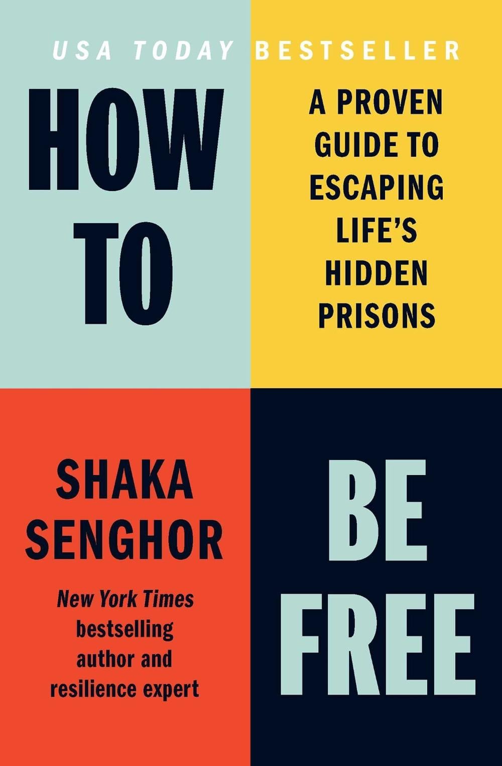 How to Be Free by Shaka Senghor - ISBN: 9798893310511