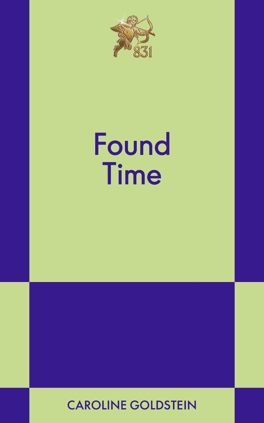 Found Time by Caroline Goldstein - ISBN: 9798893311297