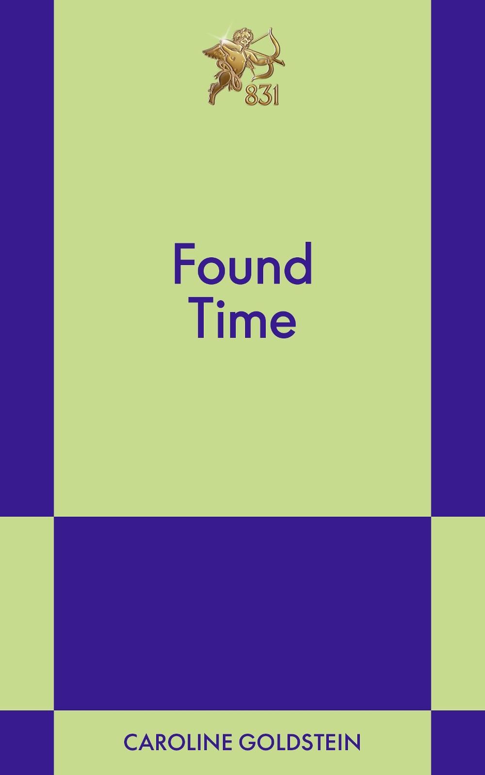 Found Time by Caroline Goldstein - ISBN: 9798893311310
