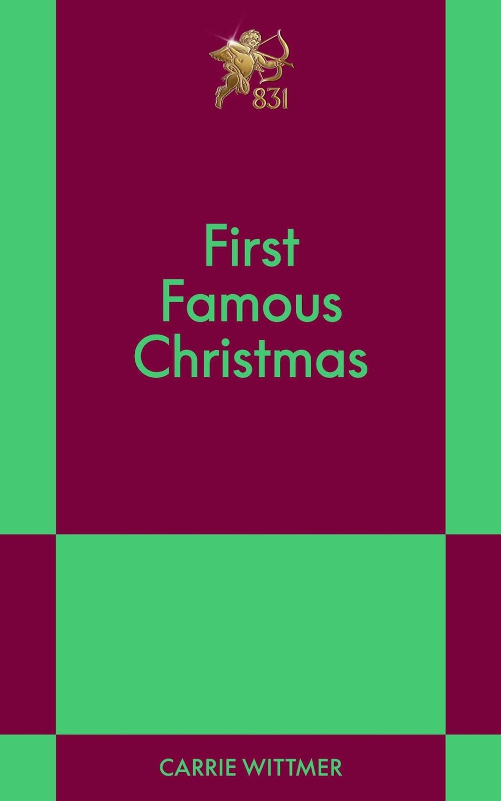 First Famous Christmas by Carrie Wittmer - ISBN: 9798893312133