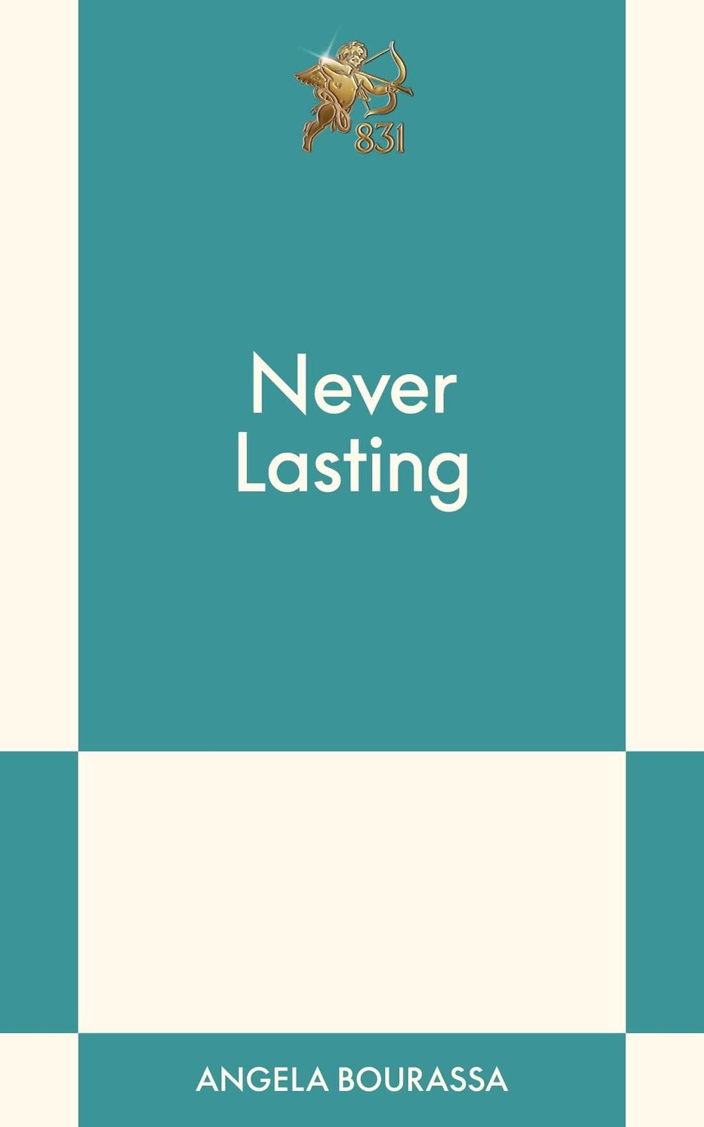 Never Lasting by Angela Bourassa - ISBN: 9798893312195