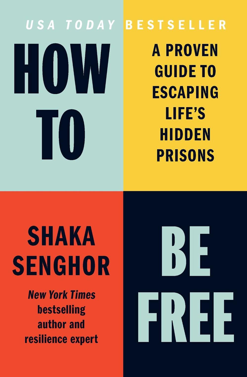 How to Be Free by Shaka Senghor - ISBN: 9798893312461
