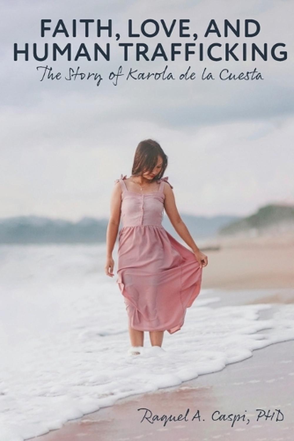 Faith, Love, and Human Trafficking, 9798893333695