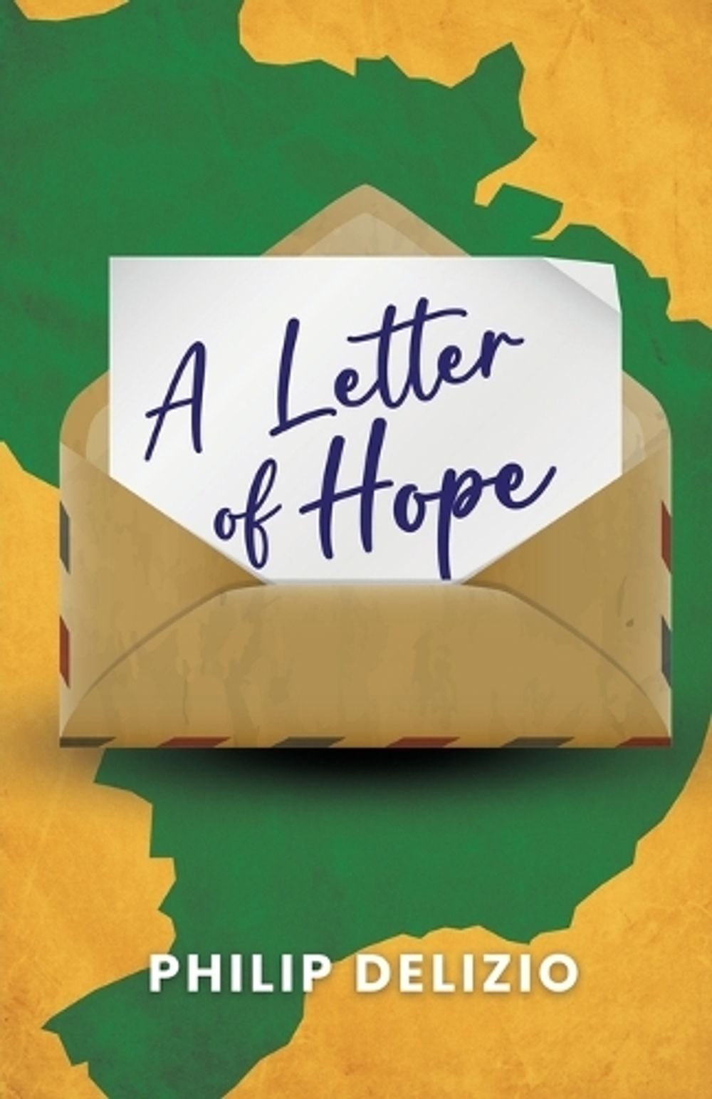 A Letter of Hope by Philip Delizio - ISBN: 9798893335491