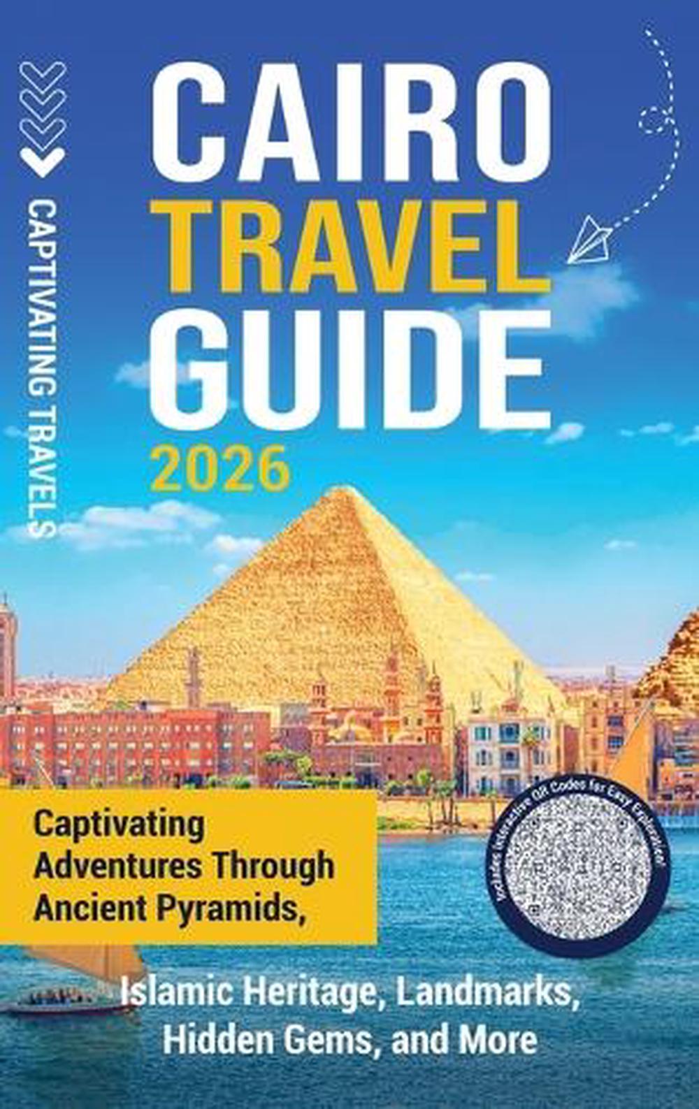 Cairo Travel Guide by Captivating Travels - ISBN: 9798893585391