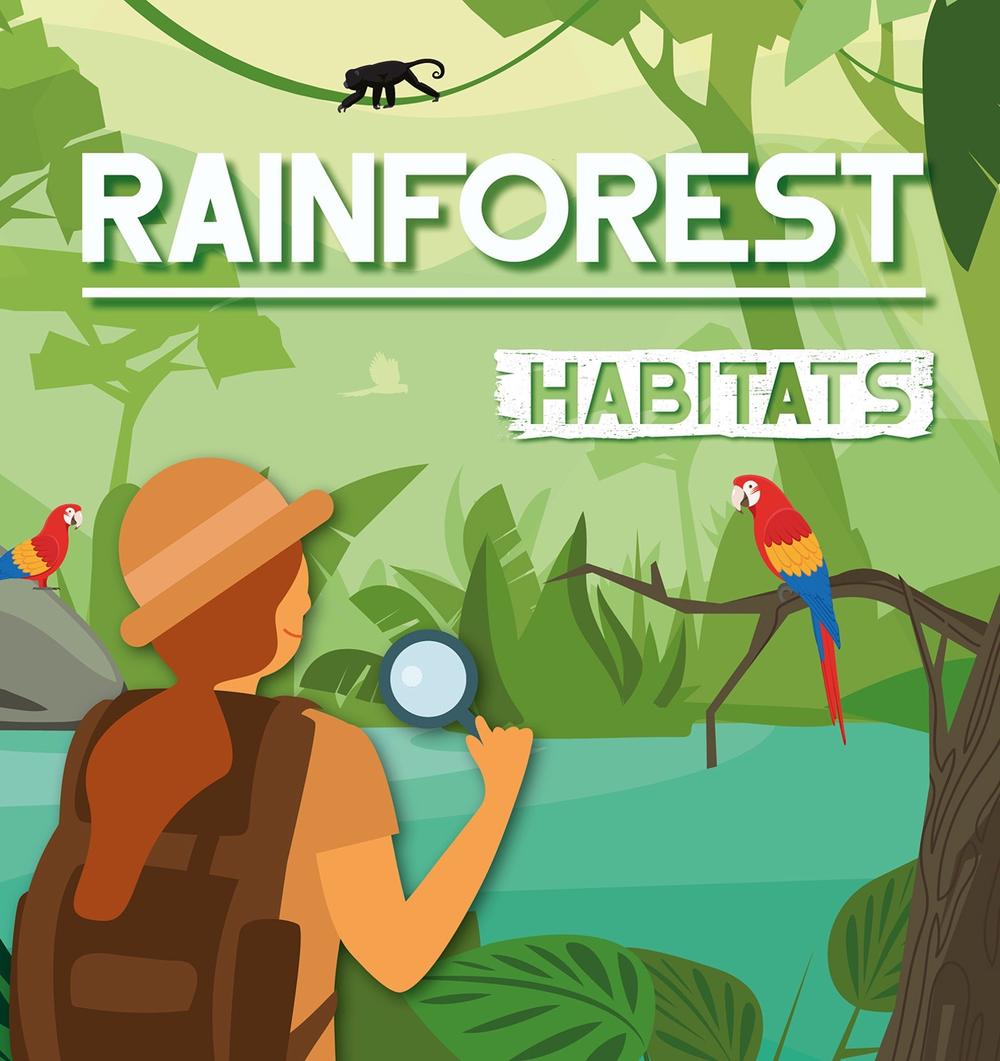 Rainforest Habitats, 9798893594058