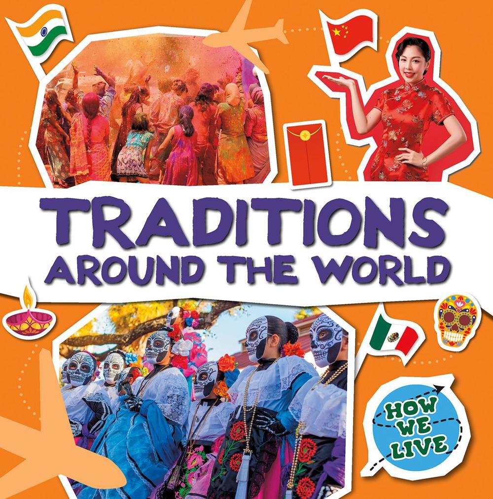 Traditions Around the World by Noah Leatherland - ISBN: 9798893595062