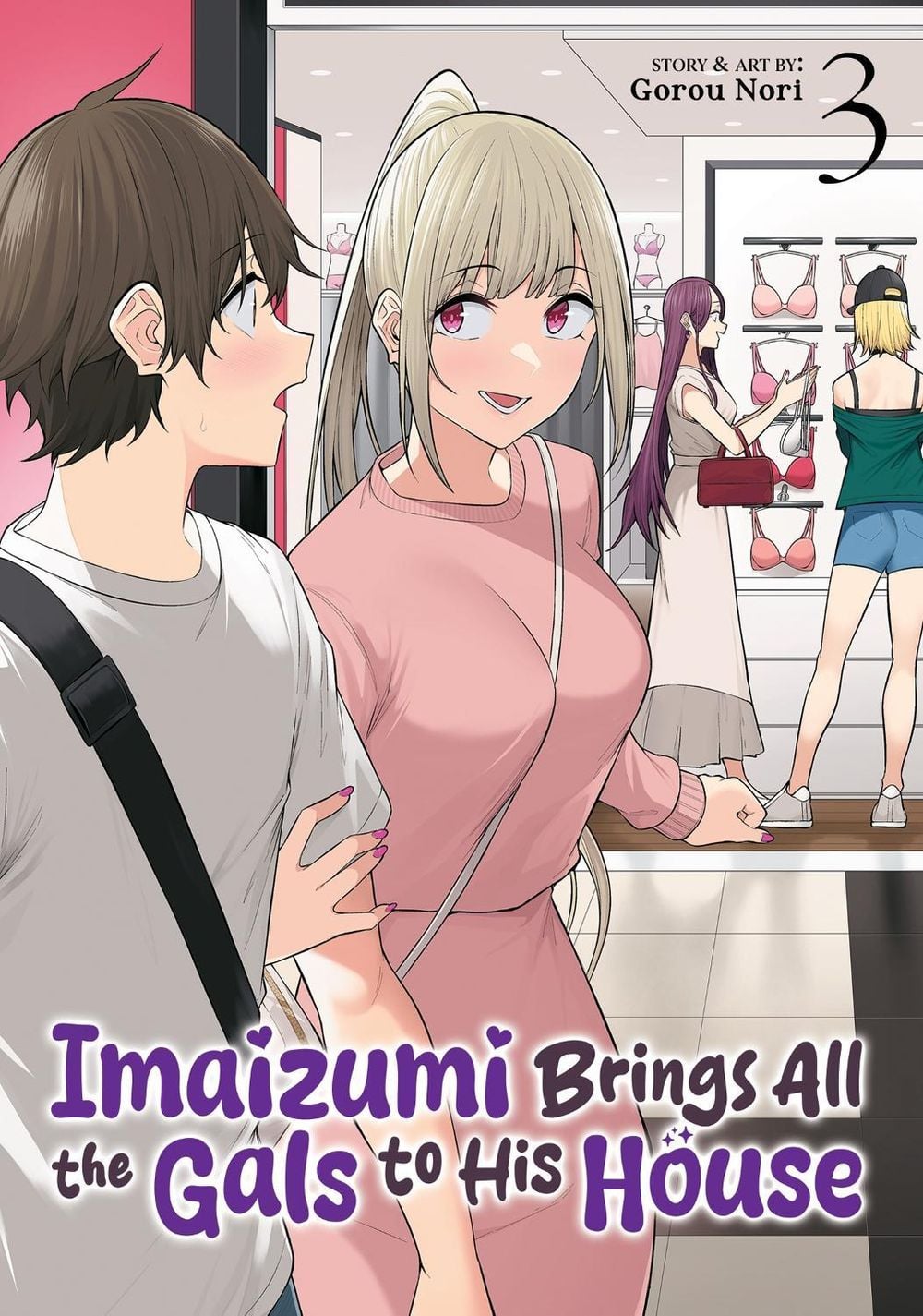 Imaizumi Brings All the Gals to His House Vol. 3 by Gorou Nori - ISBN: 9798893730043