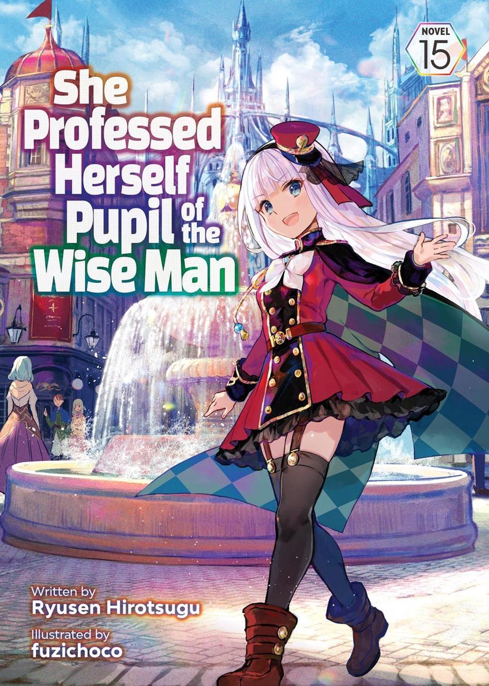 She Professed Herself Pupil of the Wise Man (Light Novel) Vol. 15, 9798893730159
