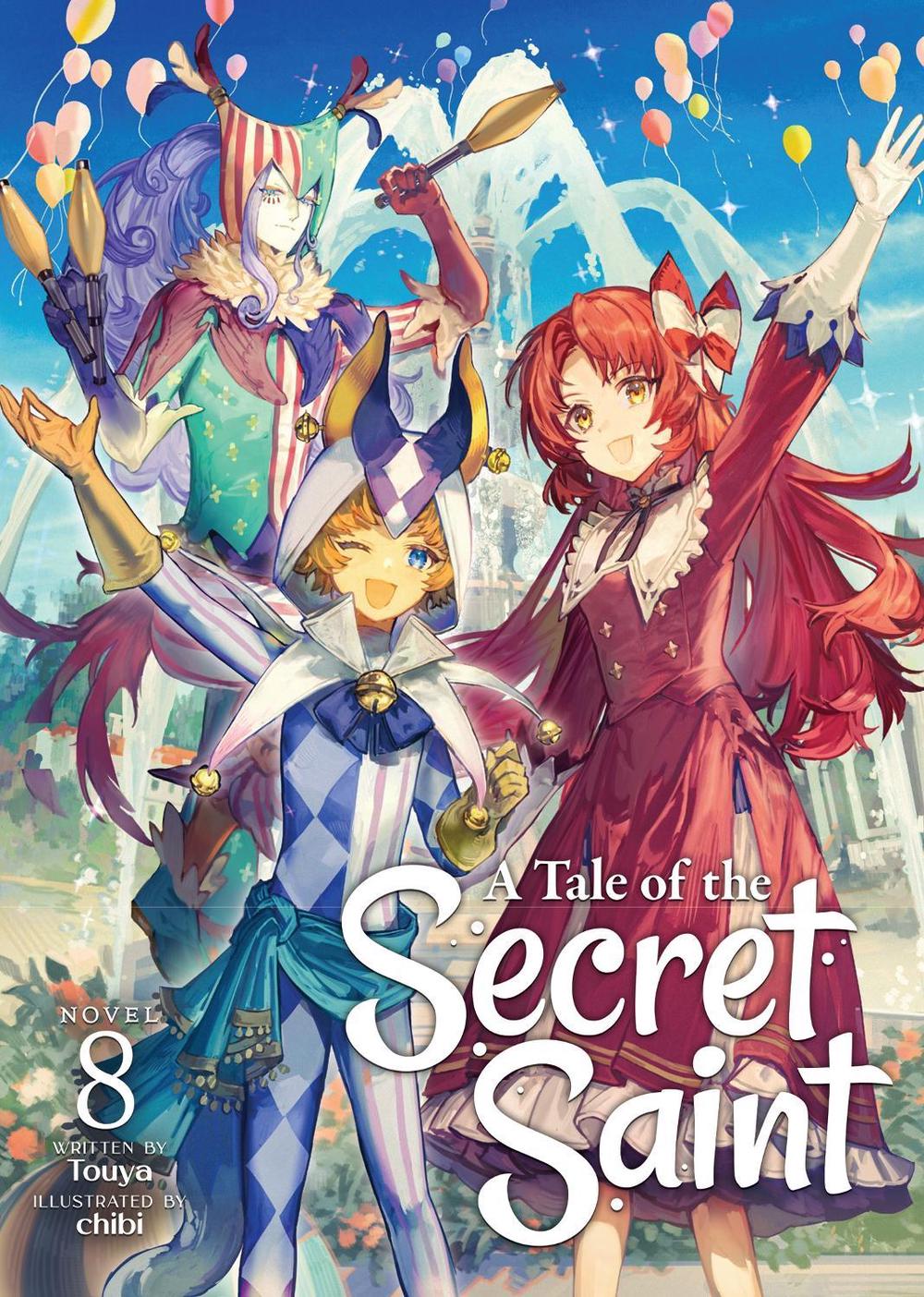 A Tale of the Secret Saint (Light Novel) Vol. 8, 9798893730210