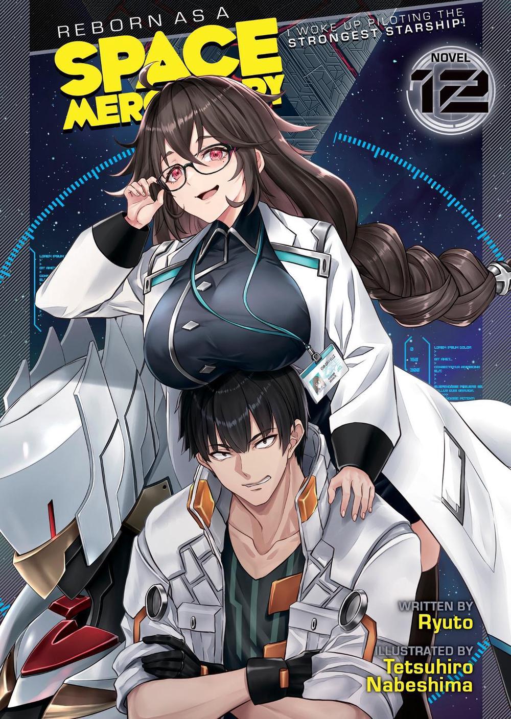 Reborn as a Space Mercenary: I Woke Up Piloting the Strongest Starship! (Light Novel) Vol. 12, 9798893731668
