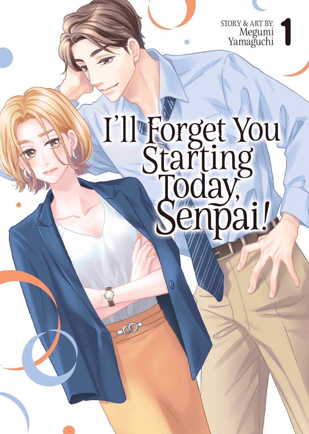 I'll Forget You Starting Today, Senpai! Vol. 1, 9798893733075
