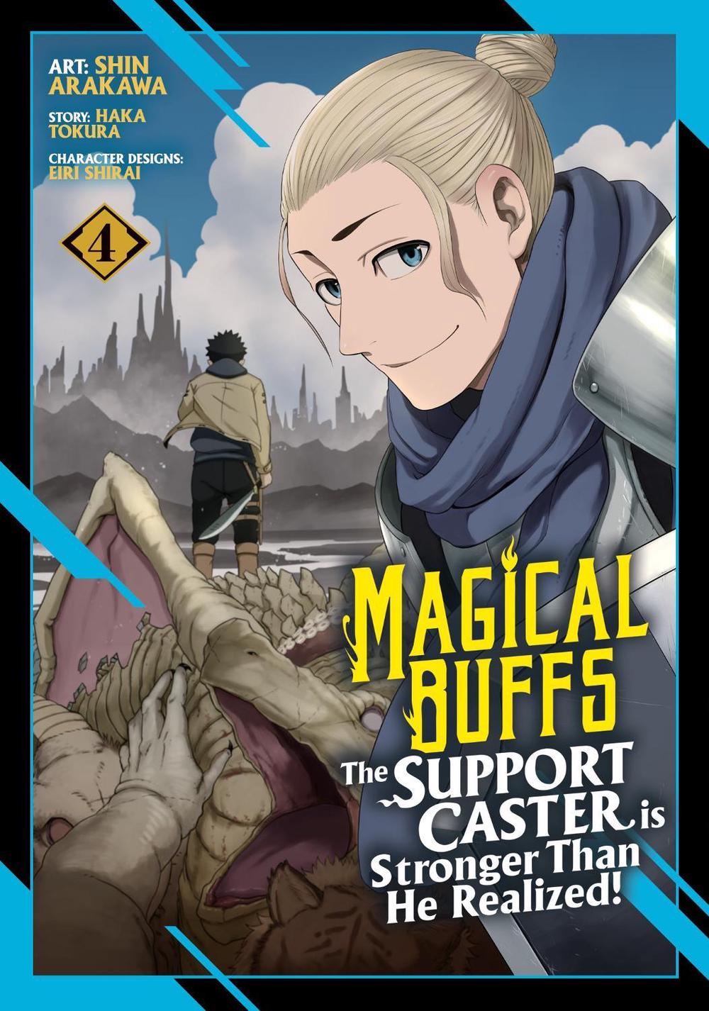 Magical Buffs: The Support Caster is Stronger Than He Realized! (Manga) Vol. 4, 9798893733563