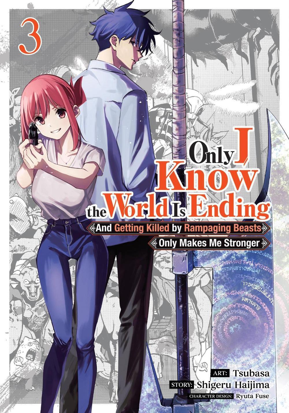 Only I Know the World Is Ending and Getting Killed by Rampaging Beasts Only Makes Me Stronger (Manga) Vol. 3, 9798893733594