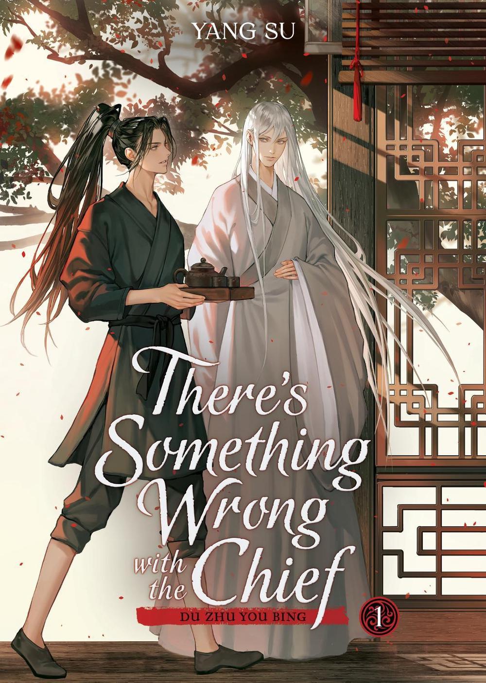 There's Something Wrong with the Chief: Du Zhu You Bing (Novel) Vol. 1, 9798893734416